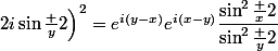 Z=\dfrac{a}b\Bigl(\dfrac{u-1}{v-1}\Bigr)^2=\dfrac{v}u\Bigl(\dfrac{u-1}{v-1}\Bigr)^2=e^{i(y-x)}\Bigl(\dfrac{e^{ix/2}\;2i\sin\frac x2}{e^{iy/2}\;2i\sin\frac y2}}\Bigr)^2=e^{i(y-x)}e^{i(x-y)}\dfrac{\sin^2\frac x2}{\sin^2\frac y2}