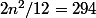 2n^2/12=294