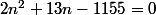 2n^2+13n-1155=0