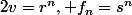 2v=r^n, f_n=s^n