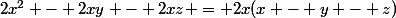 2x^2 - 2xy - 2xz = 2x(x - y - z)