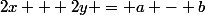 2x + 2y = a - b