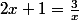 2x+1=\frac{3}{x}