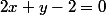 2x+y-2=0