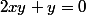 2xy+y=0