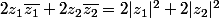 2z_1\bar{z_1}+2z_2\bar{z_2}=2|z_1|^2+2|z_2|^2