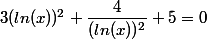 3(ln(x))^{2}+\dfrac{4}{(ln(x))^{2}}+5=0