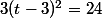 3(t-3)^2=24