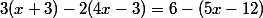 3(x+3)-2(4x-3)=6-(5x-12)