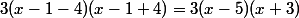 3(x-1-4)(x-1+4)=3(x-5)(x+3)