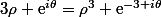 3\rho \text{e}^{i\theta}=\rho^3 \text{e}^{-3 i\theta}
