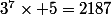 3^7\times 5=2187