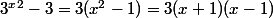 3^x^2-3=3(x^2-1)=3(x+1)(x-1)