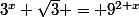 3^x \sqrt{3} = 9^{2+x}