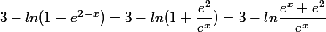 3-ln(1+e^{2-x})=3-ln(1+\dfrac{e^2}{e^x})=3-ln\dfrac{e^x+e^2}{e^x}