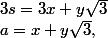 a=x+y\sqrt3,\;3s=3x+y\sqrt3