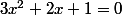 3x^2+2x+1=0