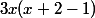 3x(x+2-1)