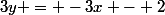 3y = -3x - 2