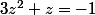 3z^{2}+z=-1