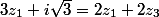 3z_1+i\sqrt{3}=2z_1+2z_3