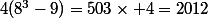 4(8^3-9)=503\times 4=2012