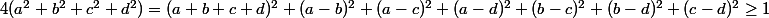 4(a^2+b^2+c^2+d^2)=(a+b+c+d)^2+(a-b)^2+(a-c)^2+(a-d)^2+(b-c)^2+(b-d)^2+(c-d)^2\geq1