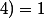 PGCD(25;4)=1