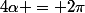4\alpha = 2\pi