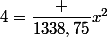 4=\dfrac {1338,75}{x^2}