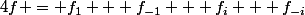 4f = f_1 + f_{-1} + f_i + f_{-i}&nbsp;&nbsp;?