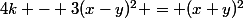 4k - 3(x-y)^{2} = (x+y)^{2}