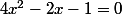 4x^2-2x-1=0