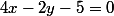 4x-2y-5=0