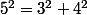 5^2=3^2+4^2