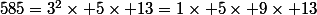 585=3^2\times 5\times 13=1\times 5\times 9\times 13