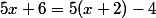 5x+6=5(x+2)-4