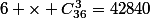 6 \times C_{36}^3=42840