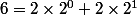 6=2\times2^0+2\times2^1