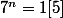 7^n=1[5]