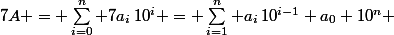 7A = \sum_{i=0}^n 7a_i\,10^i = \sum_{i=1}^n a_i\,10^{i-1}+a_0 10^n 