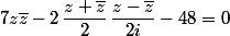 7z\bar{z}-2\,\dfrac{z+\bar{z}}{2}\,\dfrac{z-\bar{z}}{2i}-48=0