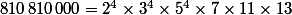 810\,810\,000=2^4\times3^4\times5^4\times7\times11\times13