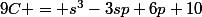 9C = s^3-3sp+6p+10