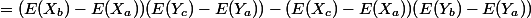 =(E(X_b)-E(X_a))(E(Y_c)-E(Y_a))-(E(X_c)-E(X_a))(E(Y_b)-E(Y_a))