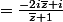 =\frac{-2i\bar{z}+i}{\bar{z}+1}