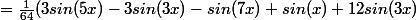 =\frac{1}{64}(3sin(5x)-3sin(3x)-sin(7x)+sin(x)+12sin(3x)