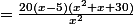 =\frac{20(x-5)(x^2+x+30)}{x^2}