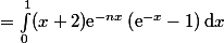 =\int_0^1(x+2)\text{e}^{-nx}\left(\text{e}^{-x}-1\right)\mathrm{d}x