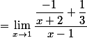 =\lim_{x\to1}\dfrac{\dfrac{-1}{x+2}+\dfrac{1}{3}}{x-1}